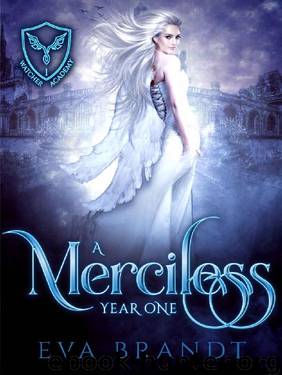 A Merciless Year One: A Reverse Harem Paranormal Romance (Watcher Academy Book 1) by Eva Brandt