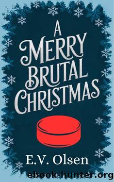 A Merry Brutal Christmas: An MM Holiday Short Romance (North Shore Titans Hockey) by E.V. Olsen
