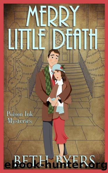 A Merry Little Death: A Short Christmas Novel: A 1930s Murder Mystery (Poison Ink Mysteries Book 7) by Beth Byers
