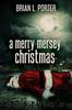 A Merry Mersey Christmas by Brian L. Porter