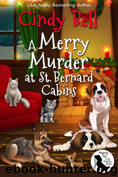 A Merry Murder at St Bernard Cabins by Cindy Bell