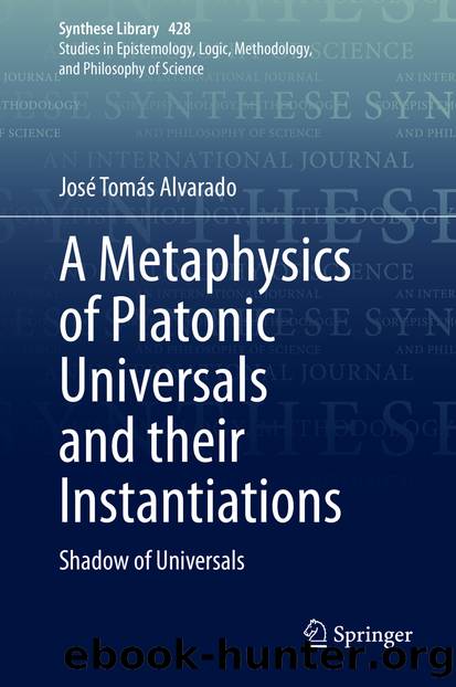A Metaphysics of Platonic Universals and their Instantiations by José Tomás Alvarado