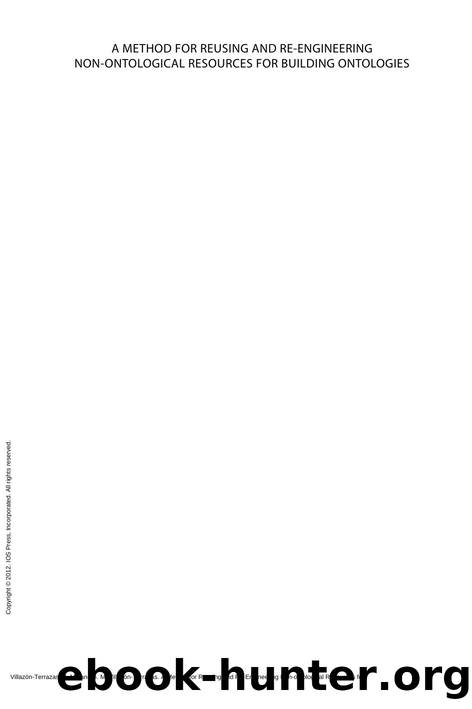 A Method for Reusing and Re-Engineering Non-ontological Resources for Building Ontologies by B. M. Villazón-Terrazas; B. M. Villazón-Terrazas