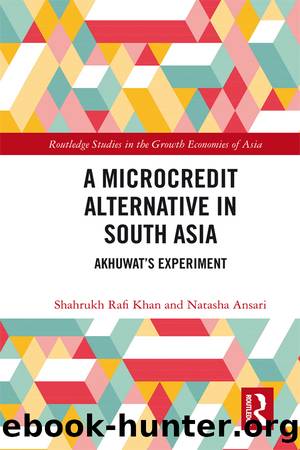 A Microcredit Alternative in South Asia by Shahrukh Rafi Khan Natasha Ansari
