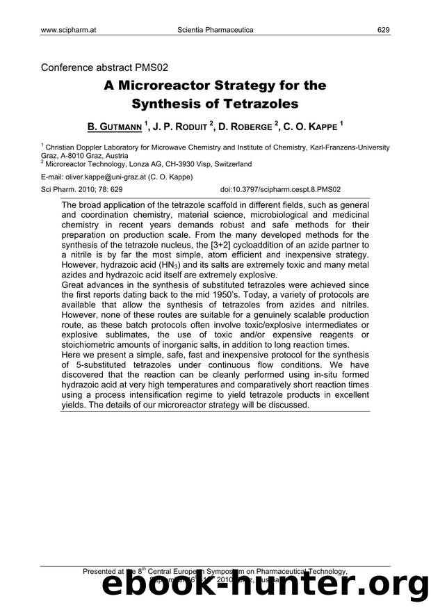 A Microreactor Strategy for the Synthesis of Tetrazoles by B. GUTMANN & J. P. RODUIT & D. ROBERGE & C. O. KAPPE
