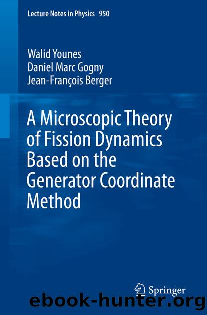 A Microscopic Theory of Fission Dynamics Based on the Generator Coordinate Method by Walid Younes & Daniel Marc Gogny & Jean-François Berger