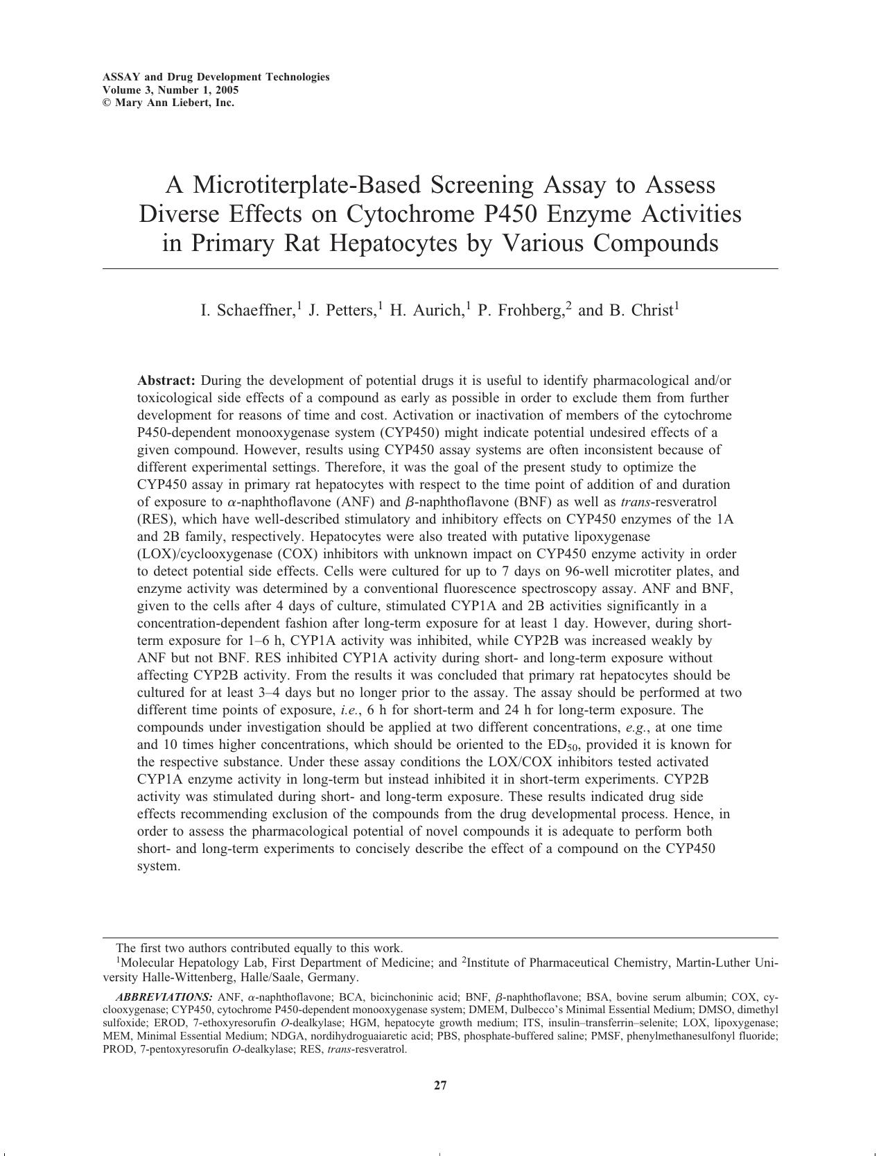 A Microtiterplate-Based Screening Assay to Assess Diverse Effects on Cytochrome P450 Enzyme Activities in Primary Rat Hepatocytes by Various Compounds by I. Schaeffner J. Petters H. Aurich P. Frohberg B. Christ
