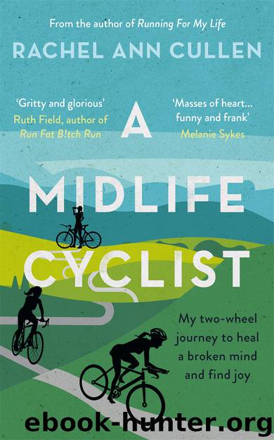 A Midlife Cyclist by Rachel Ann Cullen