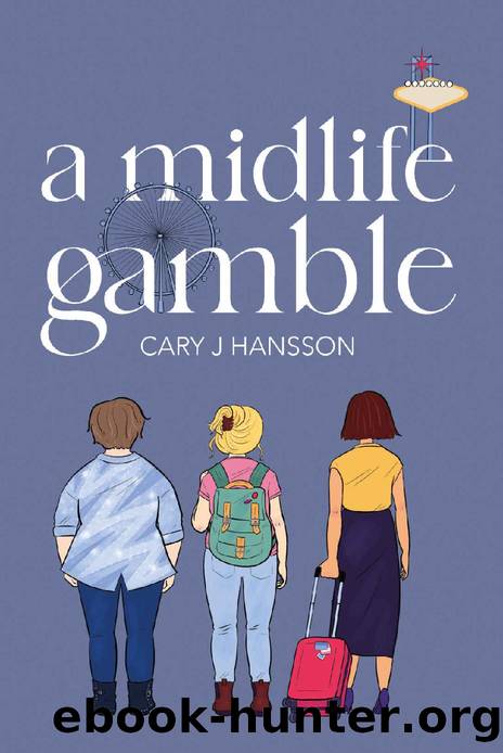 A Midlife Gamble (The Midlife Trilogy Book 3) by Cary J Hansson