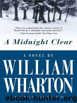 A Midnight Clear: A Novel by William Wharton