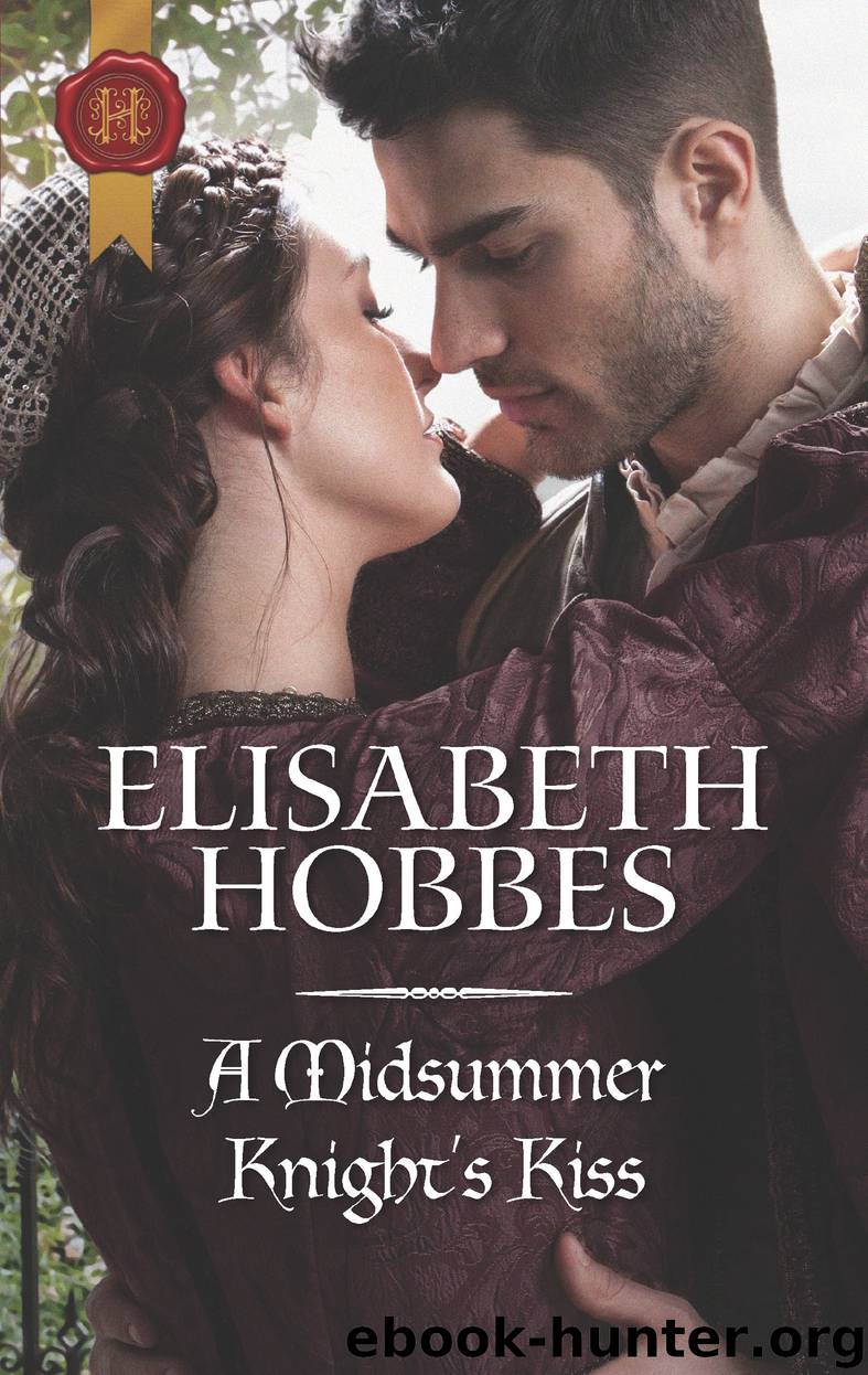 A Midsummer Knight's Kiss by Elisabeth Hobbes