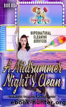 A Midsummer Night's Clean (Down & Dirty Supernatural Cleaning Services Book 6) by unknow