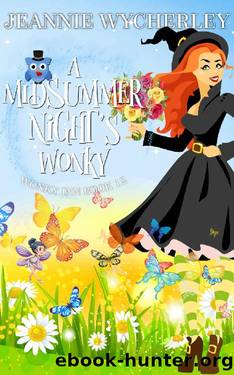 A Midsummer Night's Wonky: A Cozy Witch Mystery (Wonky Inn Book 12) by Jeannie Wycherley