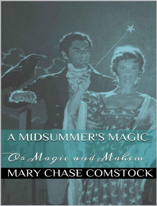 A Midsummer's Magic by Chase Comstock Mary