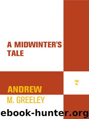A Midwinter's Tale by Andrew M. Greeley