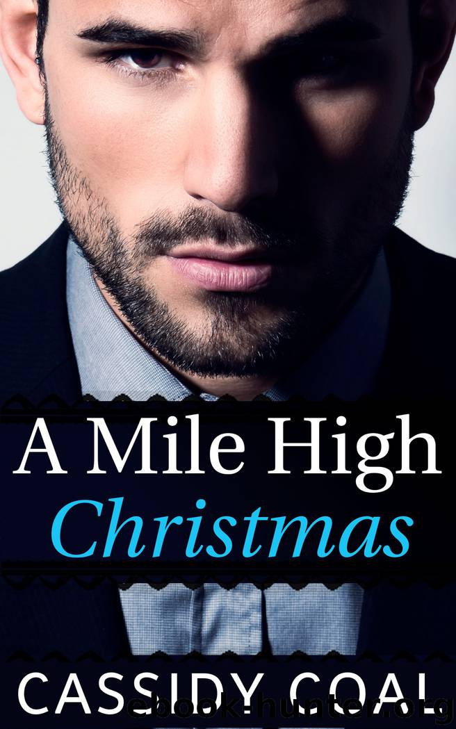 A Mile High Christmas by Cassidy Coal