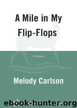 A Mile in My Flip-Flops by Melody Carlson