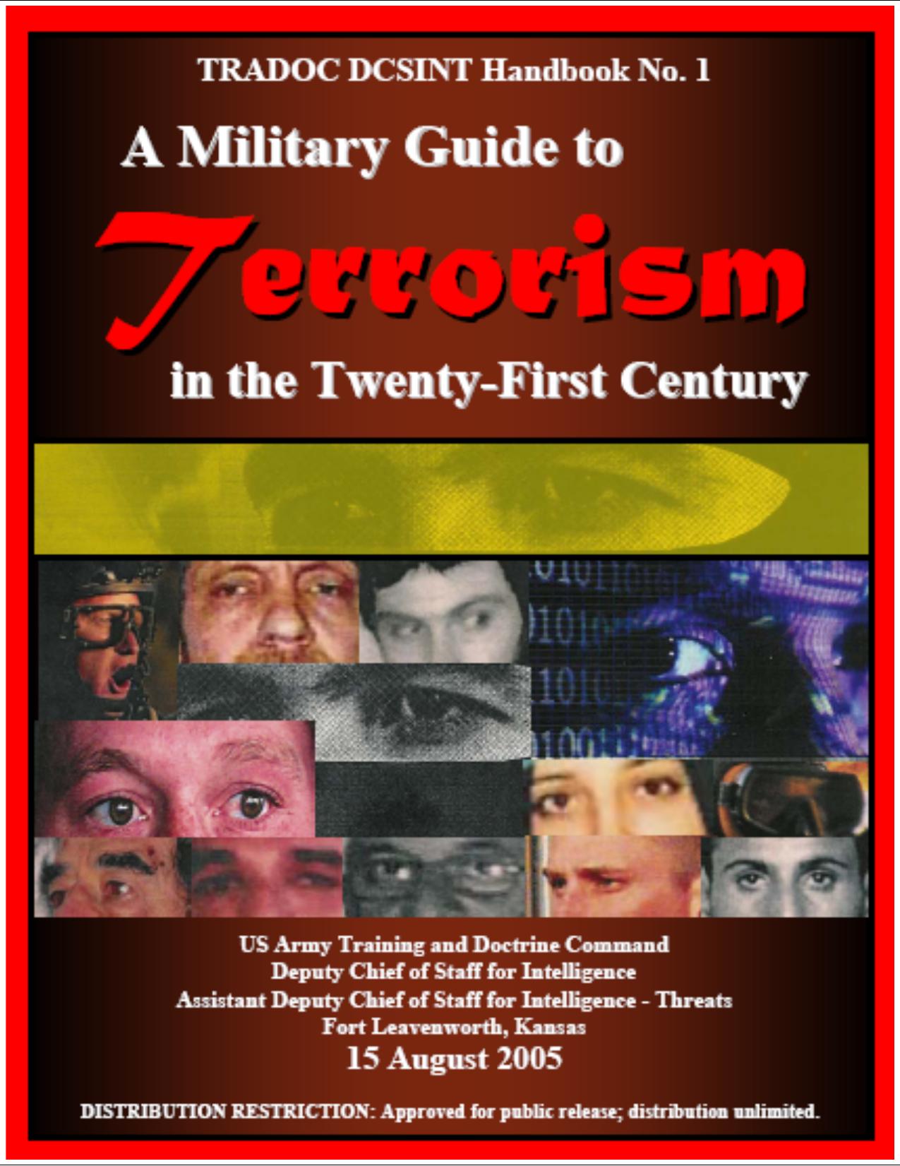 A Military Guide to Terrorism in the Twenty-First Century by TRADOC DCSINT Handbook No. 1