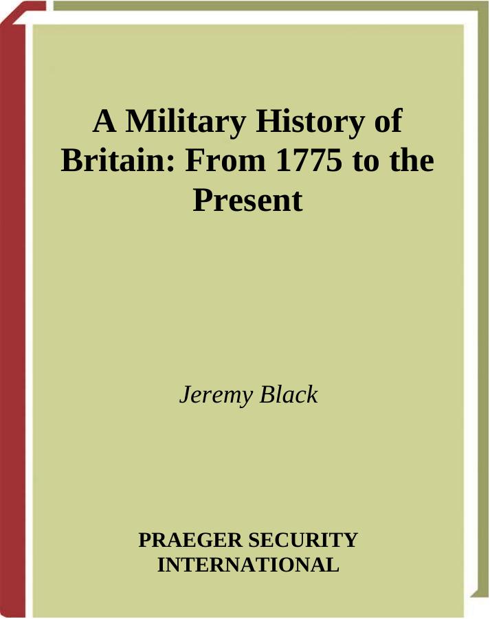 A Military History of Britain: From 1775 to the Present by Jeremy Black