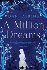 A Million Dreams by Dani Atkins