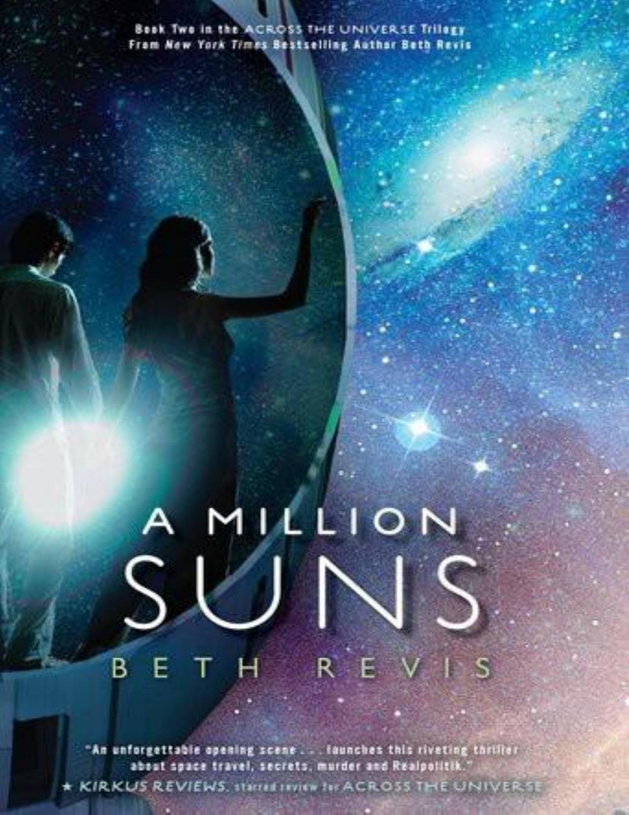 A Million Suns: An Across the Universe Novel by Revis Beth