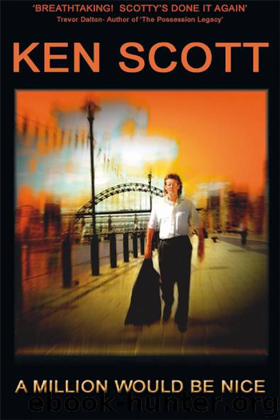 A Million Would Be Nice by Ken Scott