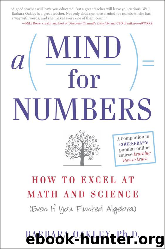 A Mind For Numbers by Barbara Oakley PhD
