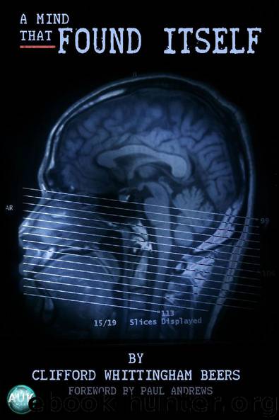A Mind That Found Itself by Clifford Whittingham Beers