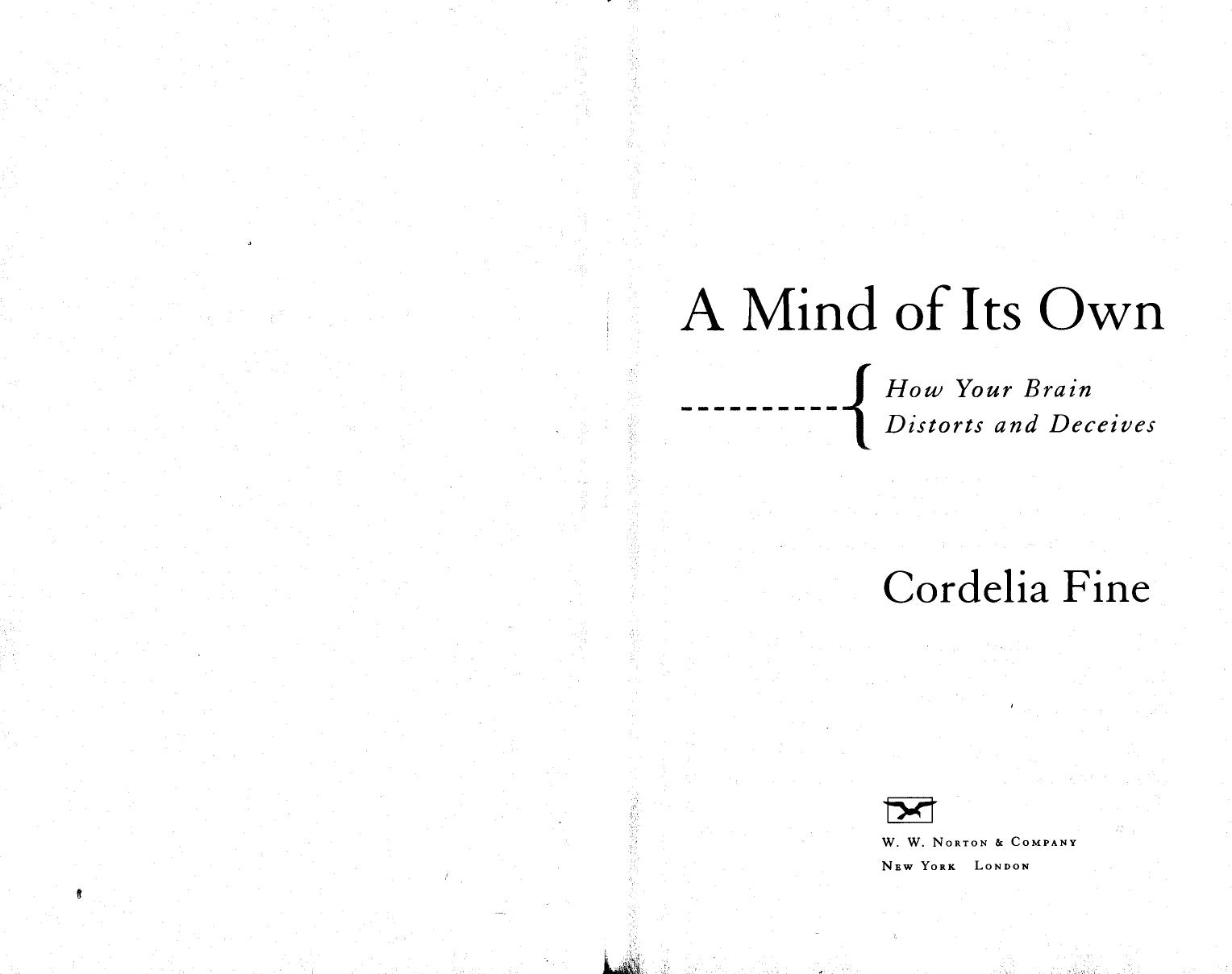 A Mind of its Own. How Your Brain Distorts and Deceives by Cordelia Fine by Unknown