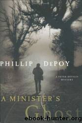 A Minister's Ghost by Phillip DePoy