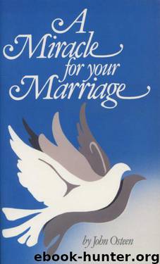 A Miracle for Your Marriage by John Osteen