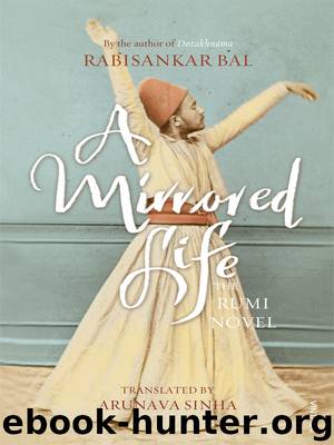 A Mirrored Life by Rabisankar Bal