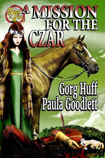A Mission for the Czar by Gorg Huff & Paula Goodlett