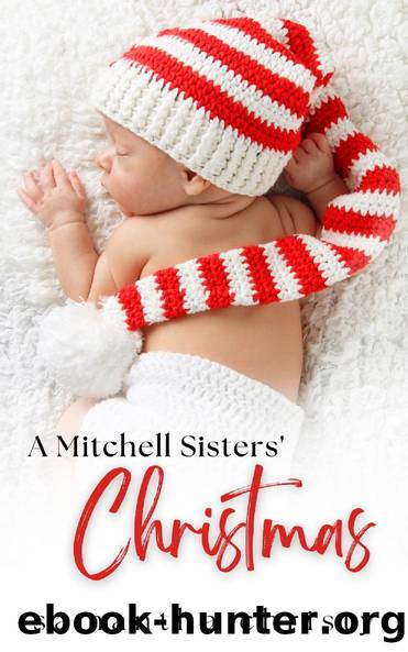 A Mitchell Sisters' Christmas by Samantha Christy