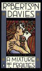 A Mixture of Frailties (tst-3) by Robertson Davies