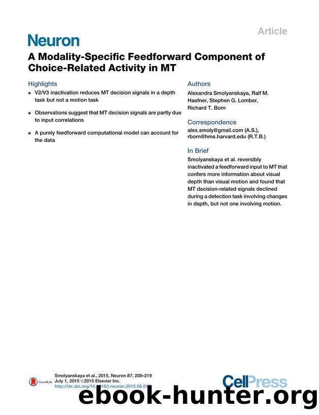 A Modality-Specific Feedforward Component of Choice-Related Activity in MT by Alexandra Smolyanskaya & Ralf M. Haefner & Stephen G. Lomber & Richard T. Born