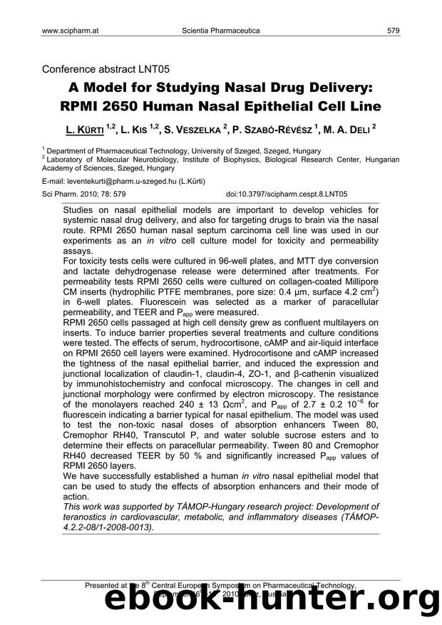 A Model for Studying Nasal Drug Delivery: RPMI 2650 Human Nasal Epithelial Cell Line by L. KÜRTI & L. KIS & S. VESZELKA & P. SZABÓ-RÉVÉSZ & M. A. DELI