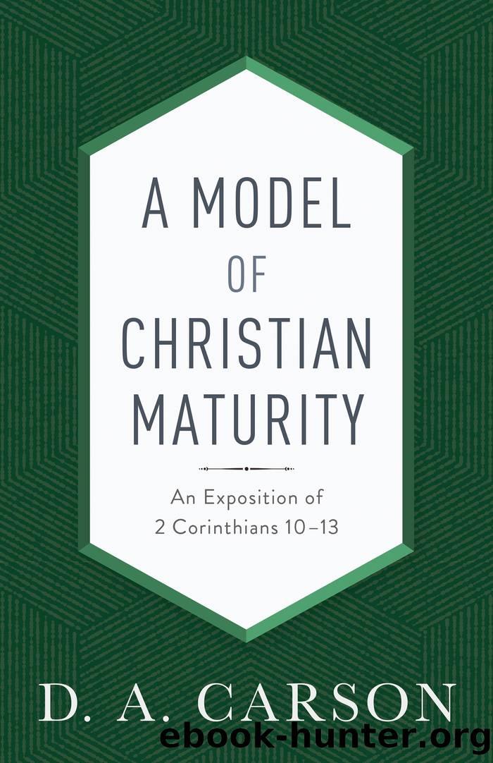 A Model of Christian Maturity by D. A. Carson