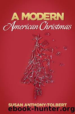 A Modern American Christmas by Susan Anthony-Tolbert