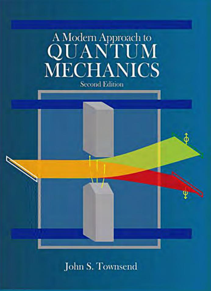 A Modern Approach to Quantum Mechanics by John S. Townsend
