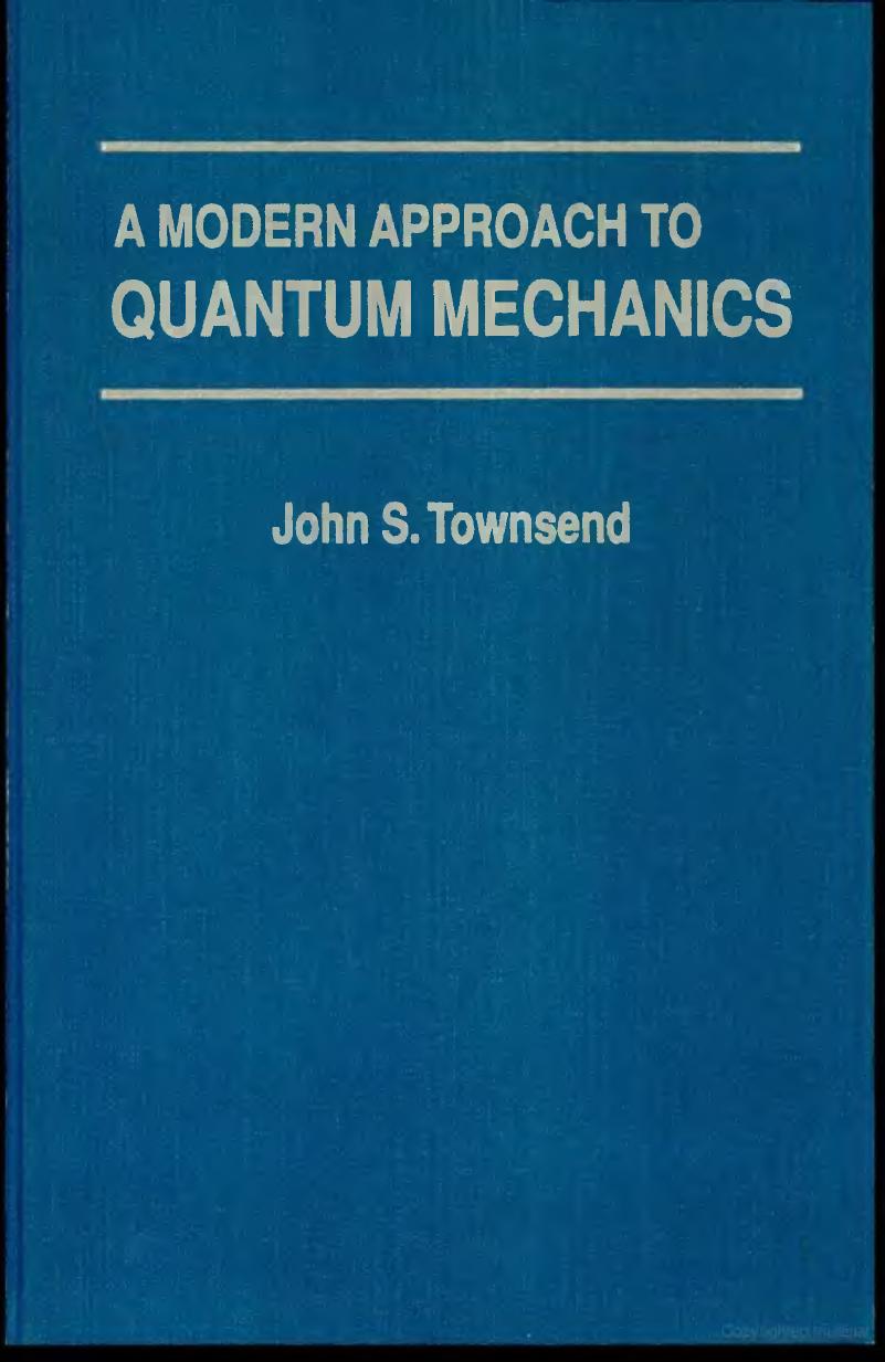 A Modern Approach to Quantum Mechanics by John Townsend