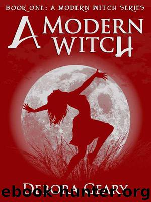 A Modern Witch (A Modern Witch Series: Book 1) by Geary Debora