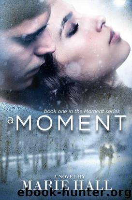 A Moment by Marie Hall