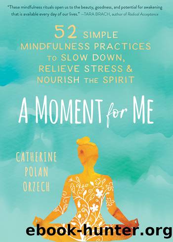 A Moment for Me by Catherine Polan Orzech