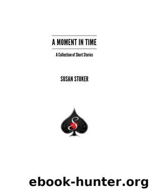 A Moment in Time by Susan Stoker