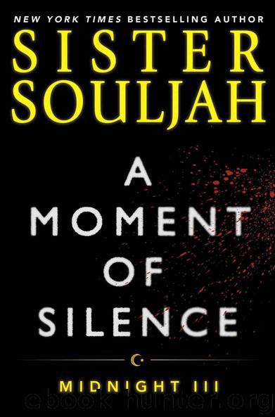 A Moment of Silence: Midnight III (The Midnight Series Book 3) by Sister Souljah