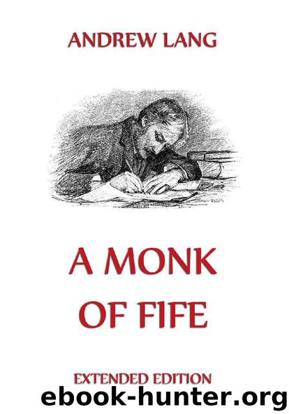 A Monk of Fife by Andrew Lang