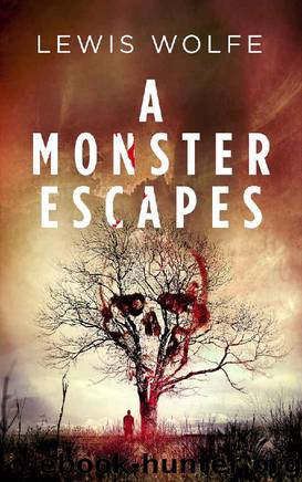 A Monster Escapes by Lewis Wolfe