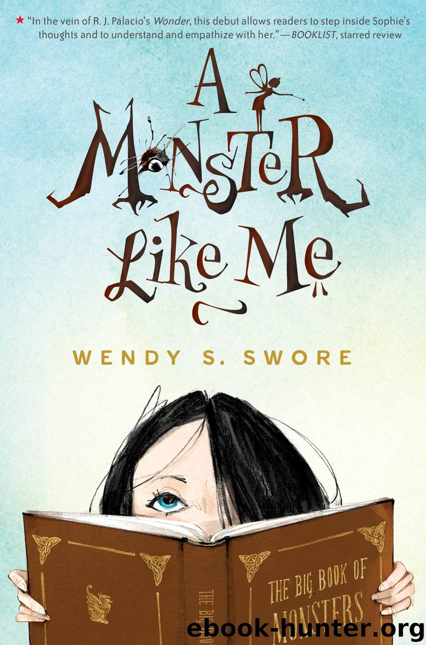 A Monster Like Me by Wendy S. Swore