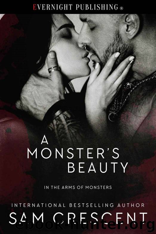 A Monster's Beauty (In the Arms of Monsters Book 3) by Sam Crescent